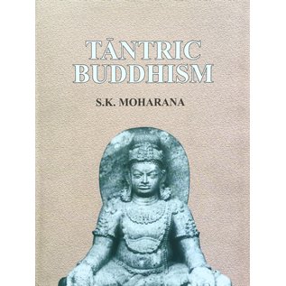 Aryan Books International Tantric Buddhism, by S.K. Moharana