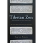 Snow Lion Publications Tibetan Zen: Discovering a lost Tradition, by Sam van Schaik