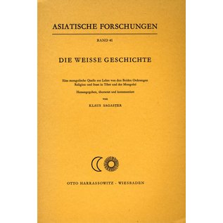 Harrassowitz Die Weisse Geschichte, von Klaus Sagaster