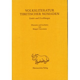 Harrassowitz Volksliteratur Tibetischer Nomaden: Lieder und Erzählungen, von  Margret Causemann