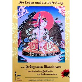 Edition Mandarava Die Leben und die Befreiung von Prinzessin Mandarava