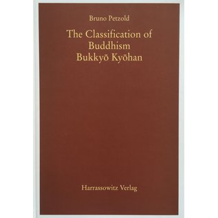 Harrassowitz The Classification of Buddhism Bukkyo Kyohan, by  Bruno Petzold