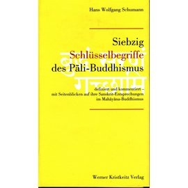 Werner Kristkeitz Verlag Siebzig Schlüsselbegriffe des Pali-Buddhismus, von Hans Wolfgang Schumann