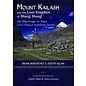 Shang Shung Publications Mount Kailash and the Lost Kingdom of Shang Shung, by Brian Beresford and Julia Lawless