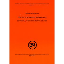 WSTB The 'ba'-ra-ba bka'-brguyd-pa: Historical and Contemporary Studies, by Marlene Erschbamer