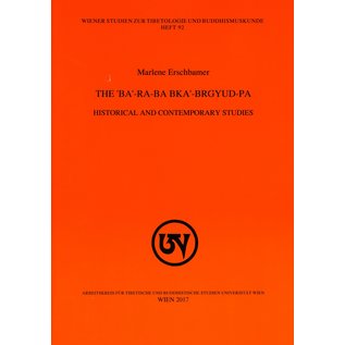 WSTB The 'ba'-ra-ba bka'-brguyd-pa: Historical and Contemporary Studies, by Marlene Erschbamer