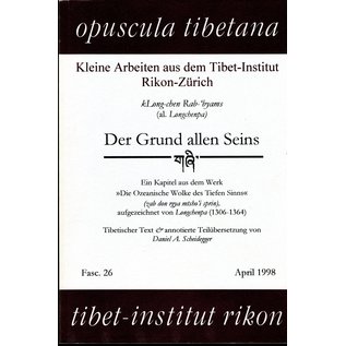 Opuscula Tibetana Der Grund allen Seins, von Daniel Scheidegger