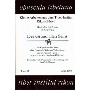 Opuscula Tibetana Der Grund allen Seins, von Daniel Scheidegger
