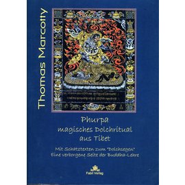 Fabri Verlag Phurpa: Magisches Dolchritual aus Tibet, von Thomas Marcotty