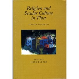 Vajra Publications Religion and Secular Culture in Tibet, Tibetan Studies II, Edited by Henk Blezer