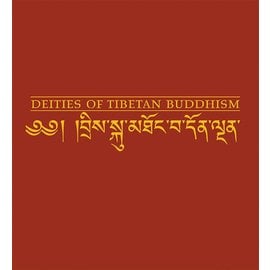 Wisdom Publications Deities of Tibetan Buddhism, ed. by Martin Willson and Martin Brauen