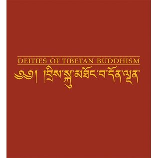 Wisdom Publications Deities of Tibetan Buddhism, The Zurich Paintings of the "Icons Worthwile to see", ed. by Martin Willson and Martin Brauen