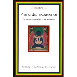 Shambhala Primordial Experience, by Manusrimitra, transl. Namkhai Norbu and Kennard Lipman