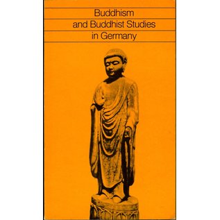 Inter Nationes Buddhism and Buddhist Studies in Germany, by Hans Wolfgang Schumann