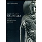 Ashmolean Buddhist Art of Gandhara in the Ashmolean Museum, by David Jongeward