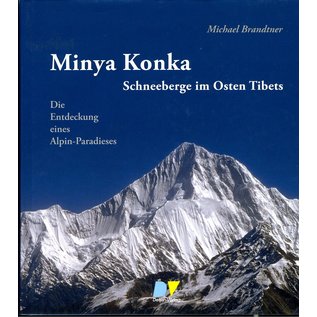 Detjen Verlag Minya Konka: Schneeberge im Osten Tibets, von Michael Brandtner