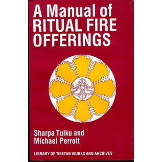 LTWA A Manual of Ritual Fire Offering, by Sharpa Tulku  and Michael Perrott