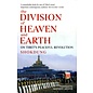 Hurst & Company The Division of Heaven and Earth: On Tibet's Peaceful Revolution, by Shukdung, trad. by Matthew Akester