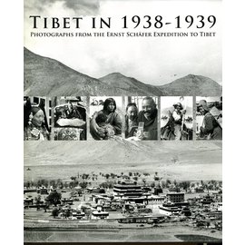 Serindia Publications Tibet in 1938 -1939: Photographs from the Ernst Schäfer Expedition to Tibet, by Isrun Engelhardt