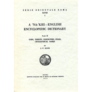 Is. M. E. O. A Na Khi - English Encyclopedic Dictionary, 2 Vols, by J. F. Rock