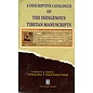 The Asiatic Society A Descriptive Catalogue of Indigenous Tibetan Manuscripts, by Archana Ray, and Suniti Kumar Pathak