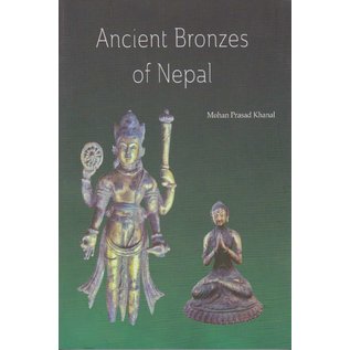 Vajra Publications Ancient Bronzes of Nepal, by Mohan Prasad Khanal