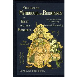 Fines Mundi Reprints Mythologie des Buddhismus in Tibet und der Mongolei, von  Albert Grünwedel