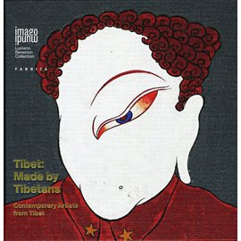 Imago Mundi Tibet: Made by Tibetans: Contemporary Artist from Tibet, by Paola Vanzo