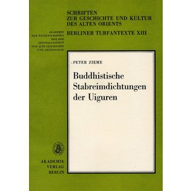 Akademie Verlag Berlin Buddhistische Stabreimdichtungen der Uighuren, von Peter Zieme