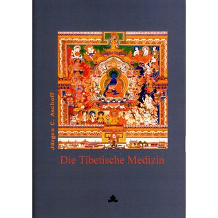 Fabri Die Tibetische Medizin, von Jürgen C. Aschoff