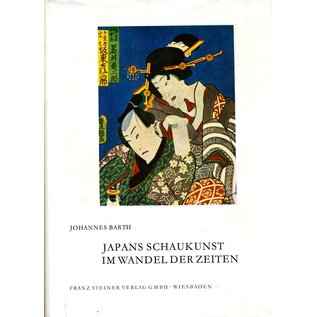 Franz Steiner Verlag Japans Schaukunst im Wandel der Zeiten, von Johannes Barth