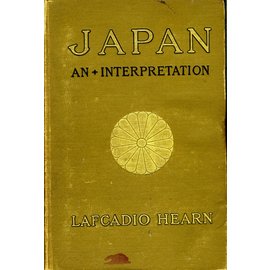 The Macmillan Company Japan: An Attempt at Interpretation, by Lafcadio Hearn