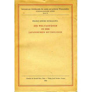 Verlag Josef Stocker Luzern Die Weltanfänge in der japanischen Mythologie, von Franz Kiichi Numazawa