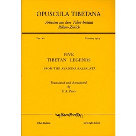 Opuscula Tibetana Five Tibetan Legends from the Avadana Kalpalata, by F. A. Peter