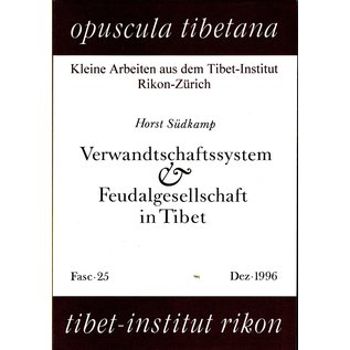 Opuscula Tibetana Feudalgesellschaft in Tibet, von Horst Südkamp