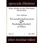 Opuscula Tibetana Verwandtschaftssystem und Feudalgesellschaft in Tibet, von Horst Südkamp