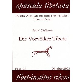 Opuscula Tibetana Die Vorvölker Tibets, von Horst Südkamp