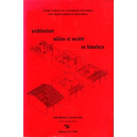 Editions du CNRS Architecture, Milieu et Société en Himalaya, by Denis Blamont et Gerard Toffin