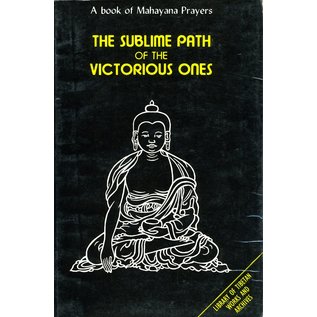 Library of Tibetan Works and Archives The Sublime Path of the Victorious Ones, by office of H.H. the Dalai Lama