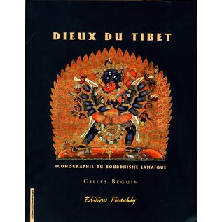 Findakly Dieux du Tibet: Iconographie du Bouddhisme Tibétaine, par Gilles Beguin