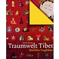 Haupt Verlag Traumwelt Tibet: Westliche Trugbilder, von Martin Brauen