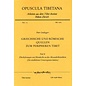 Opuscula Tibetana Griechische und Römische Quellen zum peripheren Tibet, (3 Bände) von Peter Lindegger