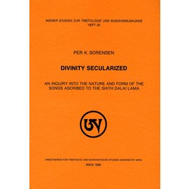 PDF) Divinity Secularized: An Inquiry into the Nature and Form of the Songs  Ascribed to the Sixth Dalai Lama