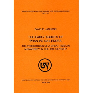 Wiener Studien zur Tibetologie und Buddhismuskunde The Early Abbots od 'Phan-Po Na-Lendra, by David P. Jackson