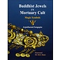 Agam Kala Prakashan Buddhist Jewels in mortuary Cult: Magic Symbols, by Arputharani Sengupta