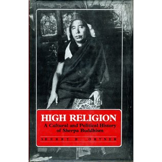 Motilal Banarsidas Publishers High Religion: A Cultural and Political History of Sherpa Buddhism, by Sherry B. Ortner