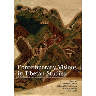 Serindia Publications Contemporary Visions in Tibetan Studies, by Brandon Dotson, Kalsang Norbu Gurung, Georgios Halkias, Tim Myatt