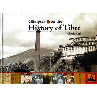 Tibet Museum Glimpses on the History of Tibet, by Claude Arpi