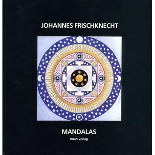 Noah Verlag Mandalas, von Johannes Frischknecht