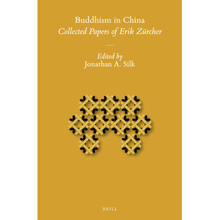 Brill Buddhism in China: Collected Papers of Erich Zürcher, by Jonathan A. Silk